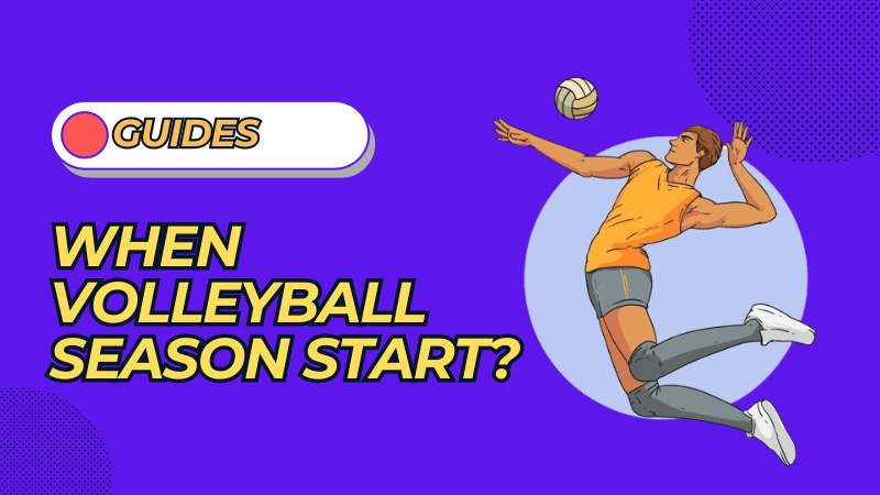When Does Volleyball Season Start? Full Guide