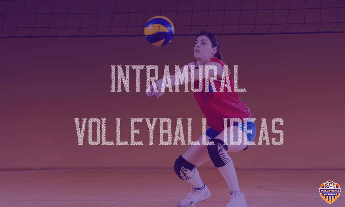 Intramural Volleyball Ideas