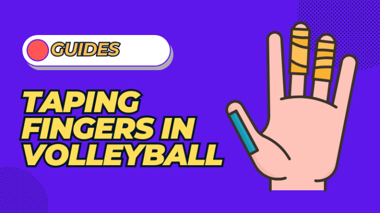 Why Do Volleyball Players Tape Their Fingers? A Comprehensive Guide