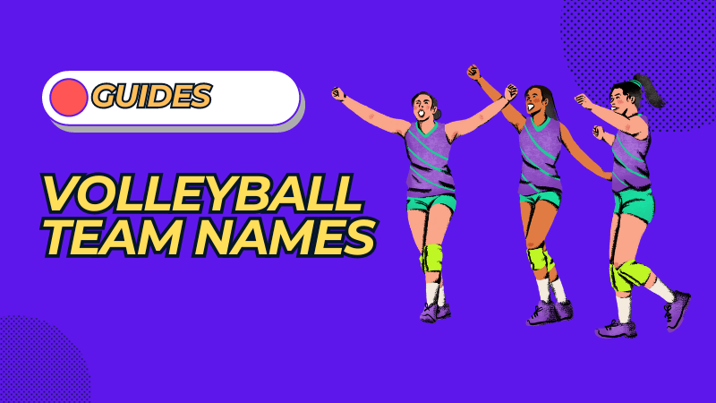 400+ Volleyball Team Names – Creative, Cool and Funny Names
